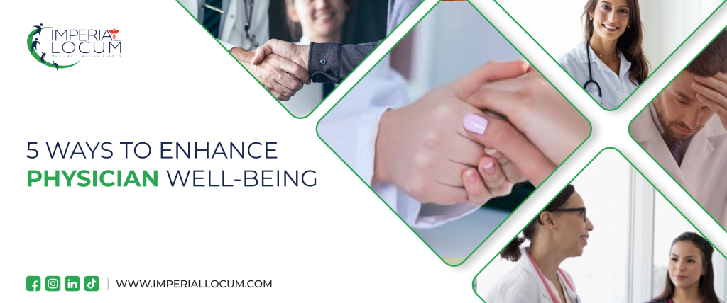 5 Best Ways to Enhance Physician Well-being
