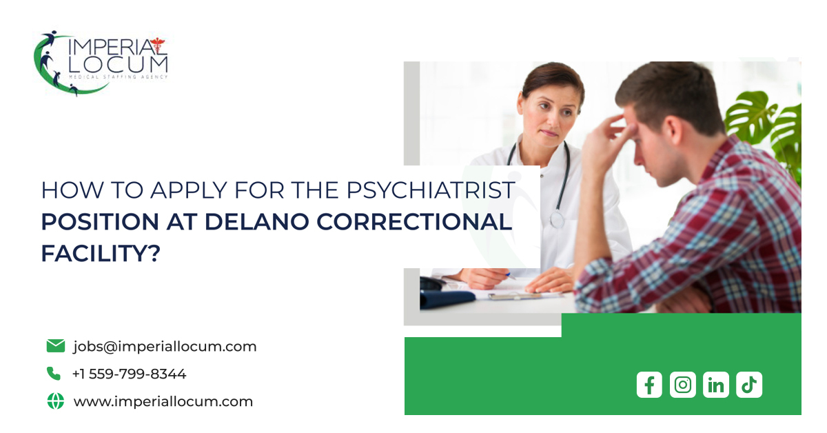 How to apply for the Psychiatrist Job at Delano Correctional Facility?